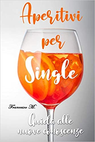 Libro Aperitivo per Single.